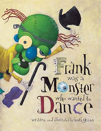 Frank was a Monster who wanted to Dance Book Cover