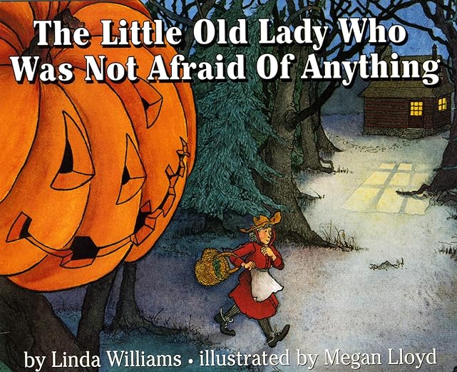 The Little Old Lady Who Was Not Afraid Of Anything Book Cover