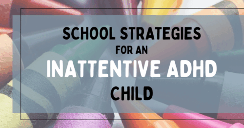 A close-up of multicolored crayons arranged in a circular fan pattern on a white surface, featuring shades of pink, yellow, red, purple, orange, and more. A semi-transparent blue banner overlays the center with the text 'School Strategies for an Inattentive ADHD Child' in bold black lettering.